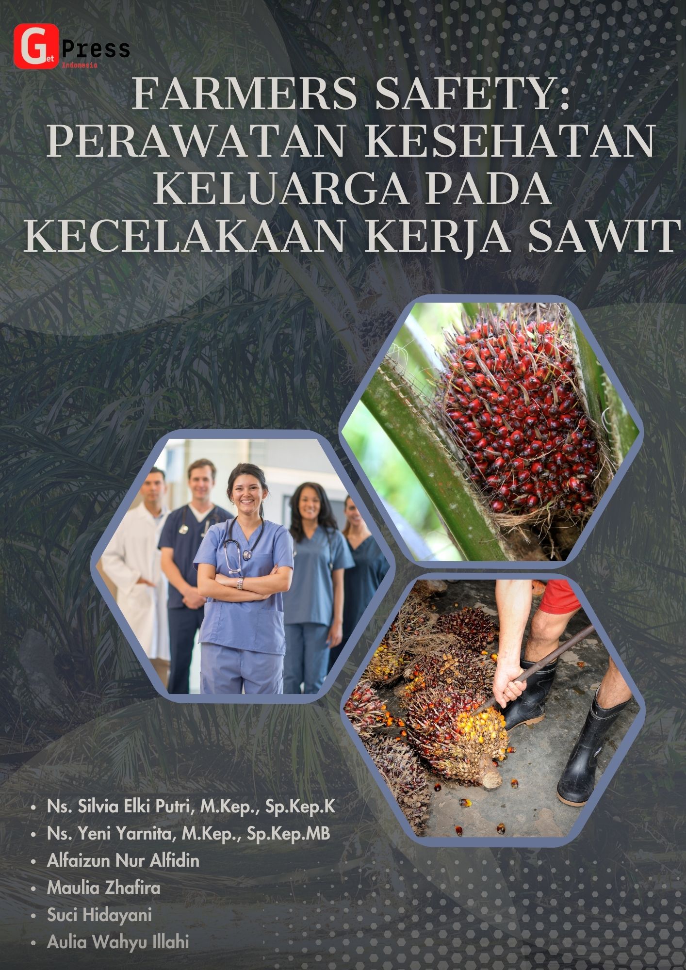 Farmers Safety: Perawatan Kesehatan Keluarga Pada Kecelakaan Kerja Sawit